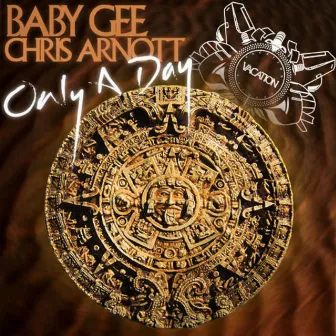 Only A Day by Baby Gee