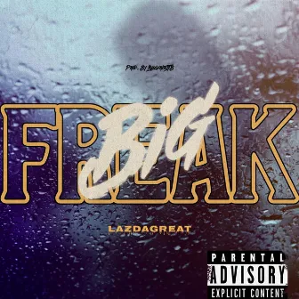 Big Freak by Lazdagreat