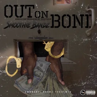 Out On Bond by Smoothiebandz