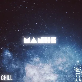 Chill by Manhe