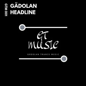 Headline (radio edit) by Gadolan