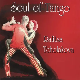 Soul of Tango by Ralitsa Tcholakova