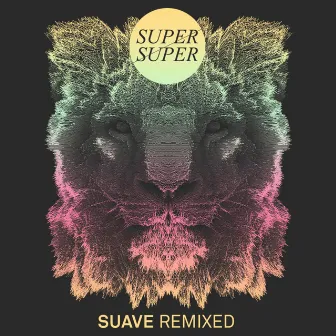 Suave by Super Super