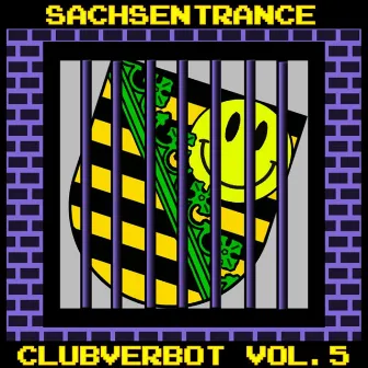 Clubverbot Vol. 5 by Sachsentrance