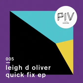 Quick Fix EP by Leigh D Oliver