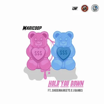 Hold You Down by Maricoop