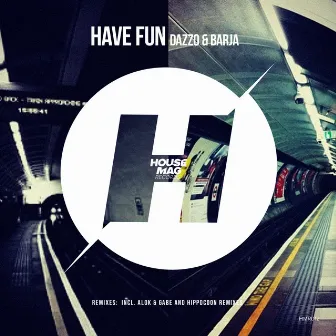 Have Fun by Barja