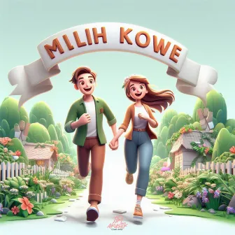 Milih kowe by TTM AKUSTIK