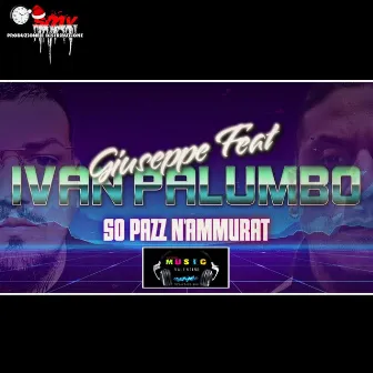 So pazz n'ammurat by Giuseppe