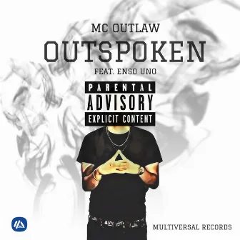 Outspoken by MC Outlaw