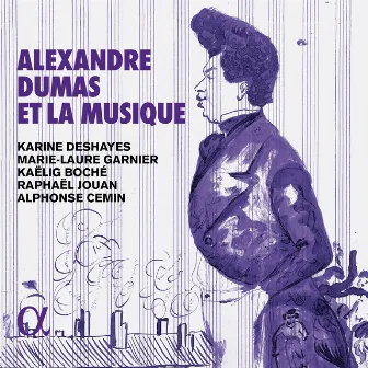 Alexandre Dumas et la musique by Kaëlig Boché