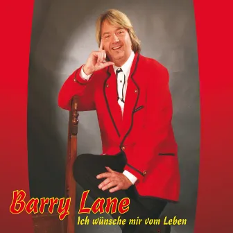 Ich Wünsche Mir Vom Leben by Barry Lane