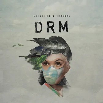 DRM by Cesar Merveille