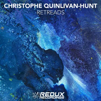 Retreads by Christophe Quinlivan-Hunt