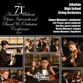 2017 Midwest Clinic: Atholton High School String Orchestra (Live) by Atholton High School String Orchestra