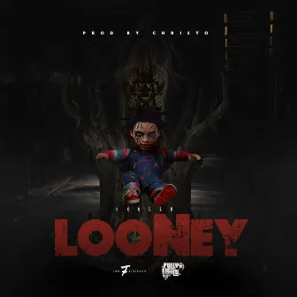 Looney by Skelly 12k