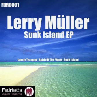 Sunk Island - EP by Lerry Müller