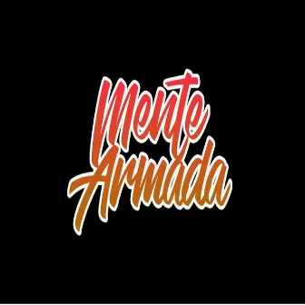 Mente Armada by Lil Mafia