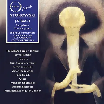 Stokowski: Bach Transcriptions by The All American Youth Orchestra