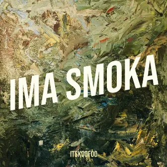 Ima Smoka by Itskoofoo