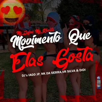 Movimento Que Elas Gosta by dj iago jp o malvadão