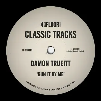 Run It By Me by Damon Trueitt