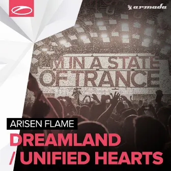 Dreamland / Unified Hearts by Arisen Flame