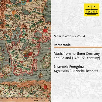 Mare Balticum, Vol. 4: Pomerania by Ensemble Peregrina