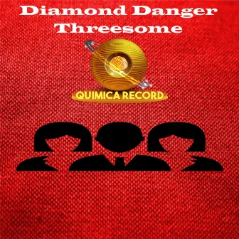 Threesome by Diamond Danger