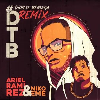 #DTB (Dios Te Bendiga) Remix by Ariel Ramirez