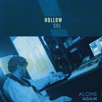 Alone Again by Hollow Sol