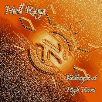 Midnight at High Noon by Null Rays