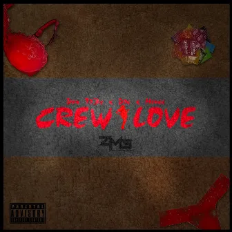 Crew Love - Single by Don Tr3y