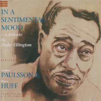 In a Sentimental Mood - A Tribute to Duke Ellington by Harry Huff