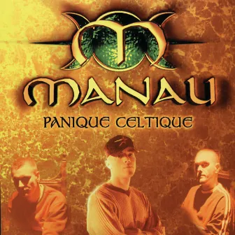 Panique Celtique by Manau