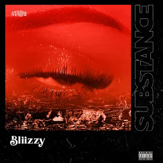 Substance by Bliizzy