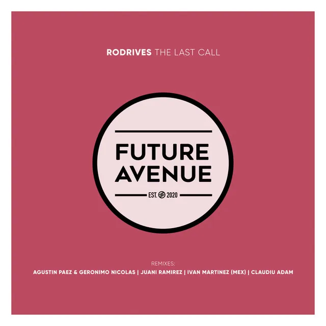 The Last Call - Juani Ramirez Remix