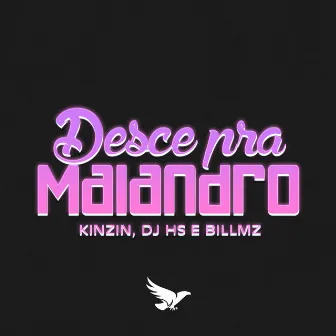 Desce pra Malandro by Kinzin