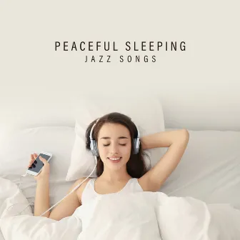 Peaceful Sleeping Jazz Songs: 15 Instrumental Soft Melodies for Calming Down, Cure Insomnia & Good Sleep, Piano, Sax & Giutar Sounds by Piano Jazz Background Music Masters