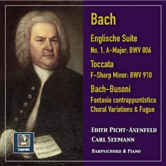 J.S. Bach & Busoni: Keyboard Works by Edith Picht-Axenfeld