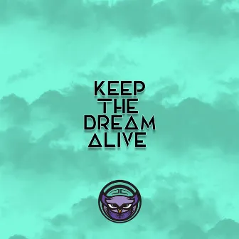 Keep the Dream Alive by Laika Beats