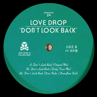 Don't Look Back by Love Drop