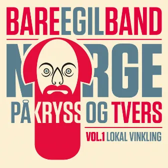 Norge På Kryss Og Tvers Vol.1 by Bare Egil Band