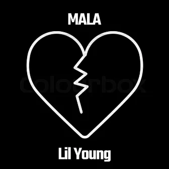 Mala by Lil Young