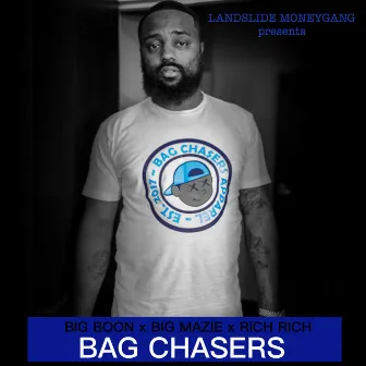 Bag Chasers by Big Boon