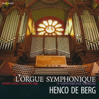 L'Orgue Symphonique by Henco de Berg