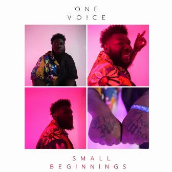 Small Beginnings by One Vo!ce