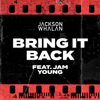 Bring It Back by Jackson Whalan