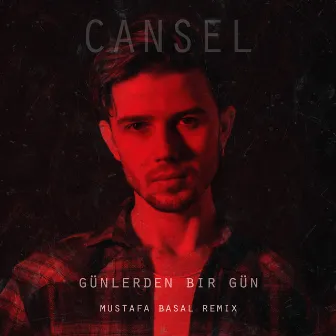 Günlerden Bir Gün (Mustafa Başal Remix) by Mustafa Başal