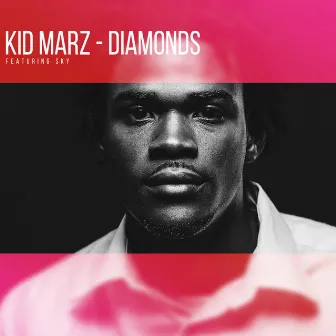 Diamonds by Kid Marz